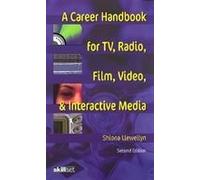 A Career Handbook For Tv, Radio, Film, Video And Interactive Media