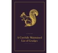 A Carefully Maintained List of Grudges: A Funny Lined Hardback Notebook | Deadpan British Humour Gift for a Birthday, Leaving Do or Secret Santa | 6 x 9, 120 Pages