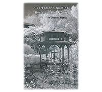 A Carpenter's Building, Homes For His Poems