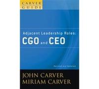 A Carver Policy Governance Guide Adjacent Leadership Roles by Carver Miriam Carver Policy Governance Design Inc. Paperback Book Carver, Miriam Carver (Auteur)