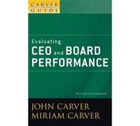 A Carver Policy Governance Guide Evaluating CEO and Board Performance by John Carver Paperback Book Miriam Carver (Auteur)
