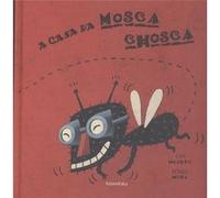 A Casa Da Mosca Chosca - [Livre en VO] Mora Cirujeda, Sergio (Auteur)