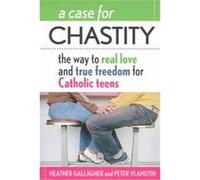 A Case for Chastity Heather Gallagher, Peter Vlahutin (Auteur)