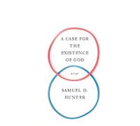 A Case for the Existence of God