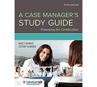 A Case Manager's Study Guide: Preparing For Certification
