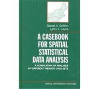 A Casebook for Spatial Statistical Data Analysis, Spatial Information Systems Akio Sone, Daniel A. Griffith, J. K. Ord, Larry J. Layne (Auteur)