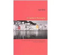 A Castle in Romagna Igor Stiks, Russell Scott Valentino (Auteur)