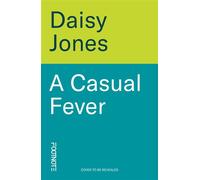 A Casual Fever a 2016-set sapphic situationship novel - Daisy Jones - Footnote Press - ebook (ePub) - Livre