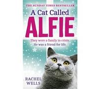 A Cat Called Alfie - Rachel Wells - HarperCollins Publishers - Livre en Anglais - Paperback Rachel WellsRachel Wells (Auteur)