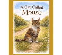 A Cat Called Mouse