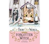 A Cat From Our World And The Forgotten Witch Vol. 2