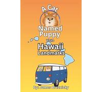 A Cat Named Puppy Visits Hawaii Landmarks: An Educational Rhyming Book for Kids Exploring Famous Sights and Places in the Aloha State