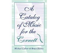 A Catalog of Music for the Cornett