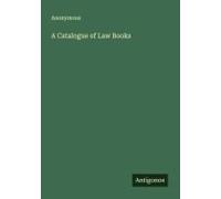 A Catalogue Of Law Books