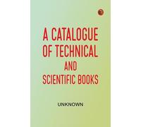 A catalogue of technical and scientific books