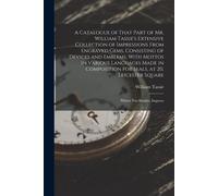 A Catalogue Of That Part Of Mr. William Tassie's Extensive Collection Of Impressions From Engraved Gems, Consisting Of Devices And Emblems, With Motto