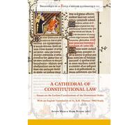 A Cathedral of Constitutional Law: Essays on the Earliest Constitutions of the Order of Preachers, With an English Translation of Fr Antoninus H. Thomas's 1965 Study