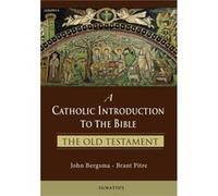 A Catholic Introduction to the Bible: The Old Testament (1)