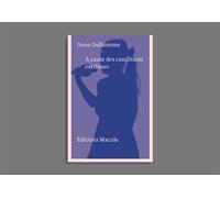 A cause des conditions extrêmes - Dune Delhomme - Macula Eds - broché - Essai