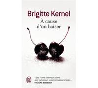 À cause d'un baiser - Brigitte Kernel - J'ai Lu - Poche - Roman