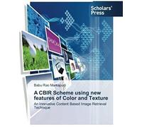 A Cbir Scheme Using New Features Of Color And Texture