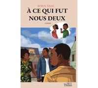 À CE QUI FUT NOUS DEUX