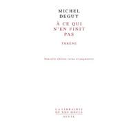 A Ce Qui N'en Finit Pas - Thrène