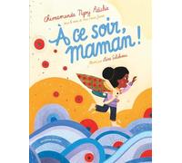 À ce soir, maman !