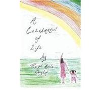 A Celebration of Life Wright, Ruth Anna (Auteur)