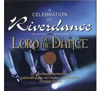A Celebration Of Riverdance And Lord Of The Dance