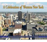 A Celebration Of Western New York - There's So Much To Love