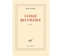 À celle qui s'avance Bruno Mabille (Auteur)