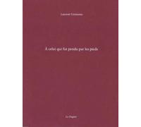 A celui qui fut pendu par les pieds - Laurent Cennamo - La Dogana - broché - Poésie