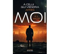 À celui qui viendra après moi Noctis H. L. (Auteur)