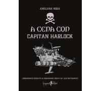 A Cena Con Capitan Harlock