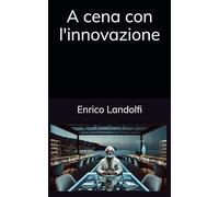 A cena con l'innovazione