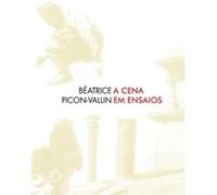 A Cena Em Ensaios Béatrice Picon - Vallin (Auteur)