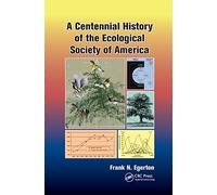 A Centennial History of the Ecological Society of America