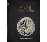 A Century in Oil: The "Shell" Transport and Trading Company 1897-1997
