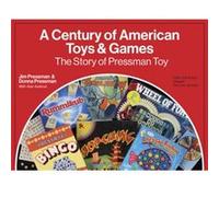A Century of American Toys and Games by Alan Axelrod Alan Axelrod (Auteur)