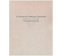 A Century Of Capricious Collecting, 1877-1970: From The Gallery In Science Hall To The Elvehjem Museum Of Art