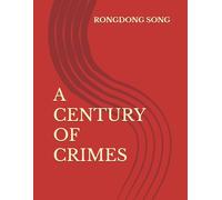 A CENTURY OF CRIMES