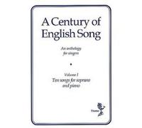 A Century Of English Song - Volume 1 (Soprano & Piano) Thames (Auteur)