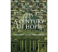 A Century of Hope: The Knights of Columbus in Rome [DVD] [Region Free]