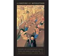 A Century of Revolution by Gilbert M. Joseph Greg Grandin