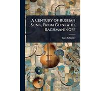 A Century of Russian Song, From Glinka to Rachmaninoff