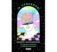 A cerebrar! / Let's Celebrain! – Un voyage à travers vos émotions grâce aux neurosciences