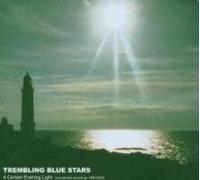 Trembling Blue Stars – A Certain Evening Light – Import