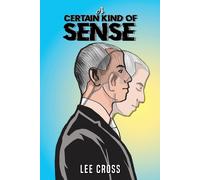 A Certain Kind Of Sense
