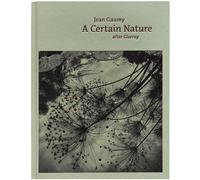 A Certain Nature After Giverny - Jean Gaumy - Xavier Barral Eds - broché - Beau livre